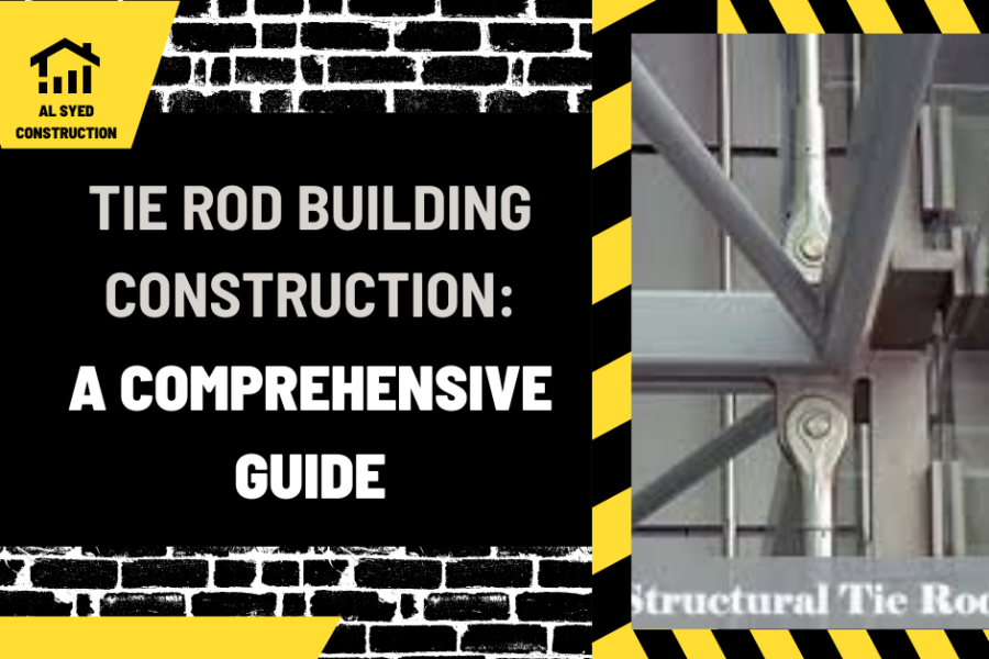 Tie Rod Building Construction: A Comprehensive Guide