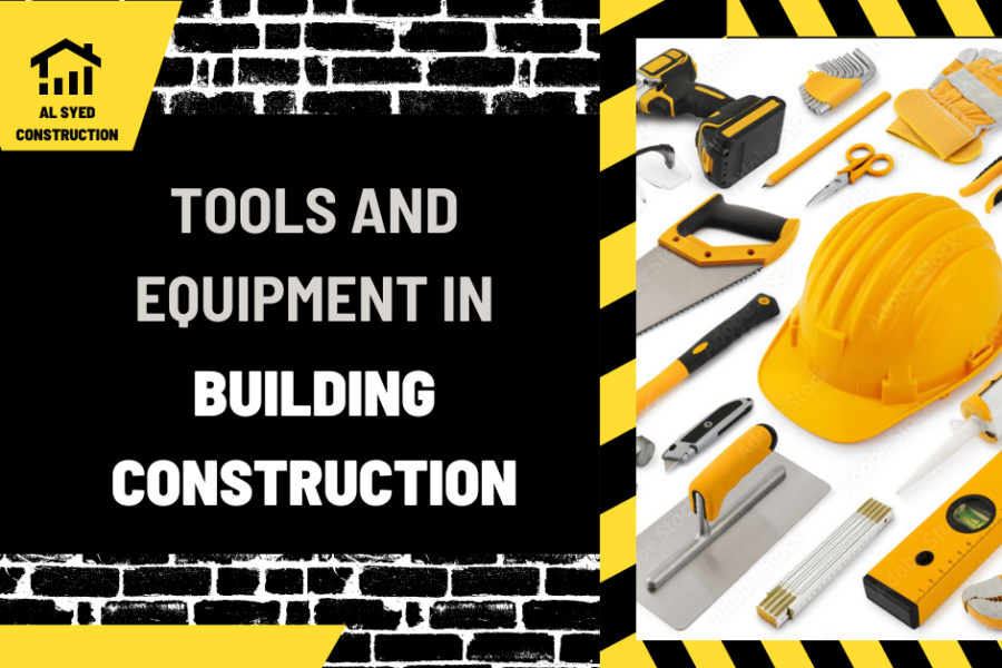 Tools and Equipment in Building Construction