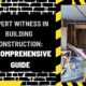 Expert Witness in Building Construction: A Comprehensive Guide