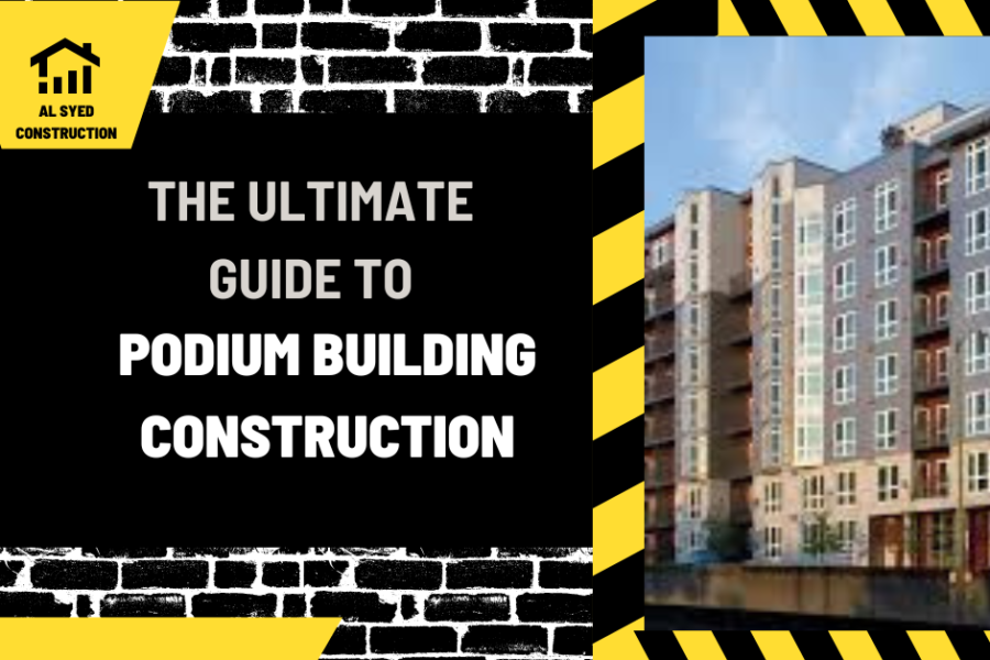 The Ultimate Guide to Podium Building Construction