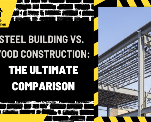 Steel Building vs. Wood Construction: The Ultimate Comparison