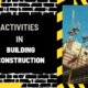 Activities in Building Construction