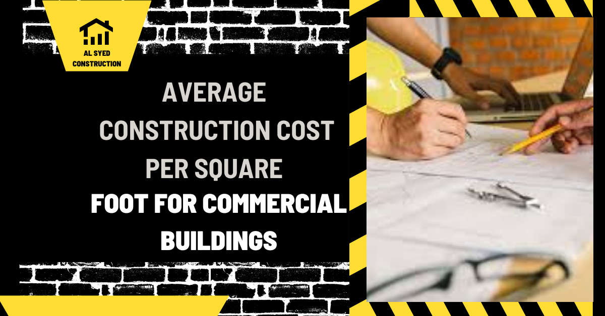 Average Construction Cost per Square Foot for Commercial Buildings