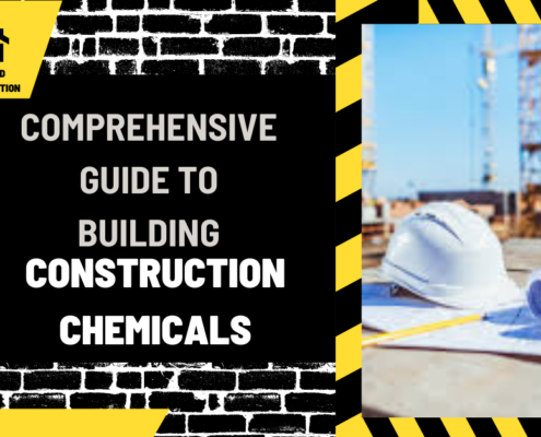 Comprehensive Guide to Building Construction Chemicals