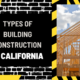 Types of Building Construction in California