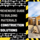 Comprehensive Guide to Building Materials and Construction Solutions