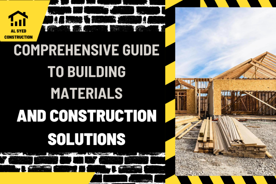 Comprehensive Guide to Building Materials and Construction Solutions