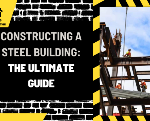 Constructing a Steel Building: The Ultimate Guide