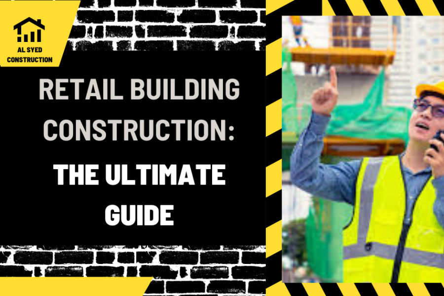 Retail Building Construction: The Ultimate Guide