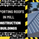 Supporting Roofs in Mill Construction Buildings