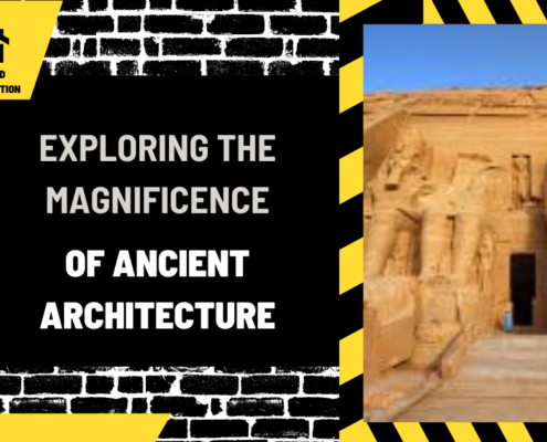 Exploring the Magnificence of Ancient Architecture