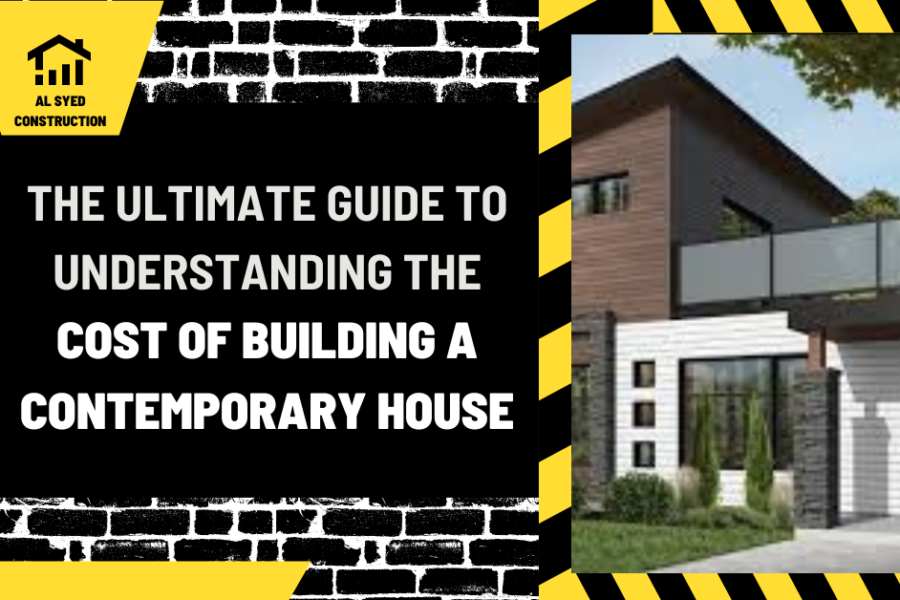 The Ultimate Guide to Understanding the Cost of Building a Contemporary House