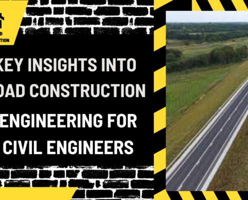 Paving the Way: Key Insights into Road Construction Engineering for Civil Engineers