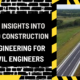 Paving the Way: Key Insights into Road Construction Engineering for Civil Engineers