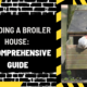 Building a Broiler House: A Comprehensive Guide