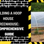 Al Syed construcTIOn (27) Building a Hoop House Greenhouse: A Comprehensive Guide