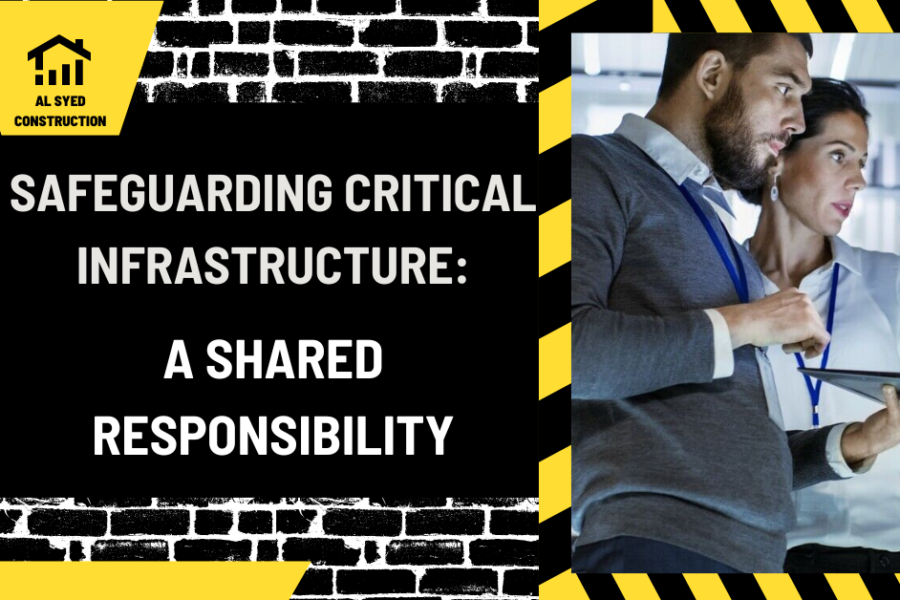 Safeguarding Critical Infrastructure: A Shared Responsibility