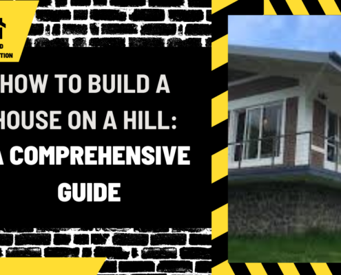 How to Build a House on a Hill: A Comprehensive Guide