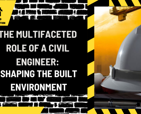 The Multifaceted Role of a Civil Engineer: Shaping the Built Environment