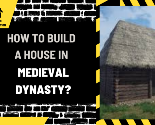 How to Build a House in Medieval Dynasty