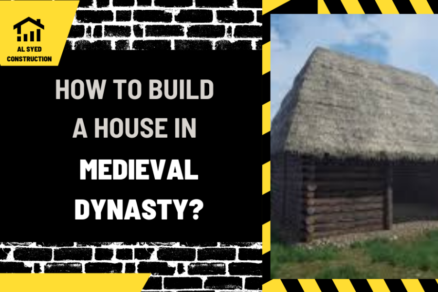 How to Build a House in Medieval Dynasty