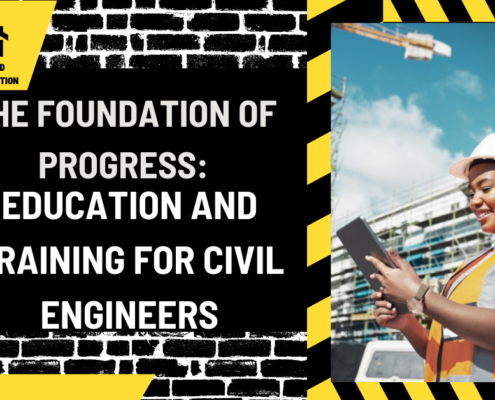 The Foundation of Progress: Education and Training for Civil Engineers