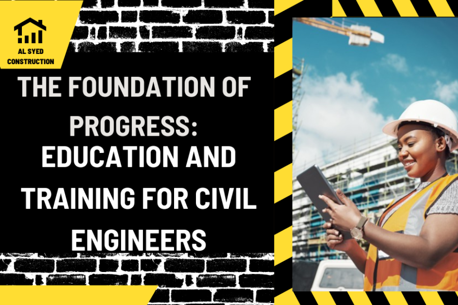 The Foundation of Progress: Education and Training for Civil Engineers