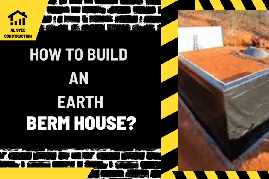 How to Build an Earth Berm House