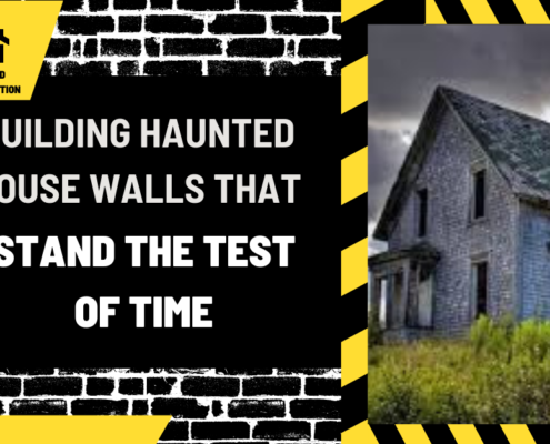 Building Haunted House Walls That Stand the Test of Time