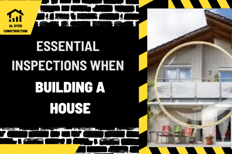 Essential Inspections When Building a House