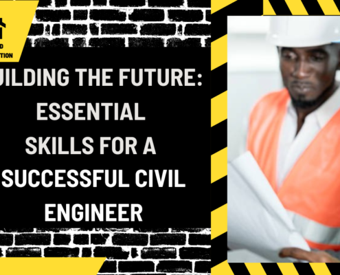 Building the Future: Essential Skills for a Successful Civil Engineer