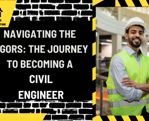 Navigating the Rigors: The Journey to Becoming a Civil Engineer