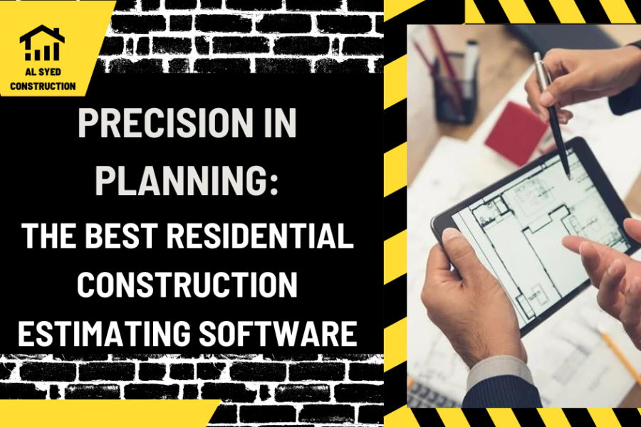 Precision in Planning: The Best Residential Construction Estimating Software