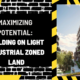 Maximizing Potential: Building on Light Industrial Zoned Land