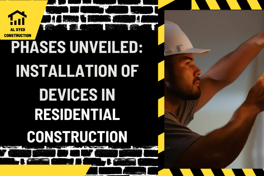 Phases Unveiled: Installation of Devices in Residential Construction