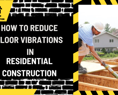 Stabilizing Comfort: How to Reduce Floor Vibrations in Residential Construction