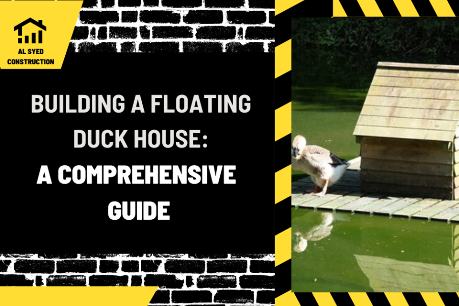 Building a Floating Duck House: A Comprehensive Guide