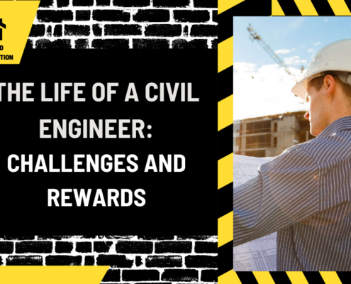 The Life of a Civil Engineer: Challenges and Rewards