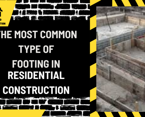 Foundations of Stability: The Most Common Type of Footing in Residential Construction