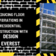 Engineering Stability: Reducing Floor Vibrations in Residential Construction with Design Everest