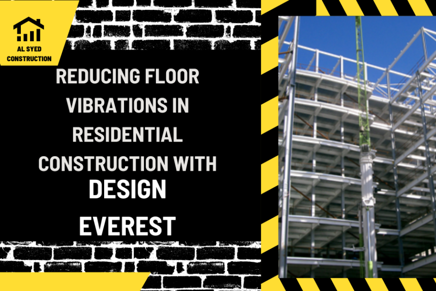 Engineering Stability: Reducing Floor Vibrations in Residential Construction with Design Everest