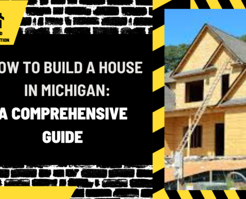 How to Build a House in Michigan: A Comprehensive Guide