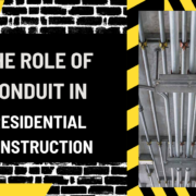 Safeguarding Wires: The Role of Conduit in Residential Construction