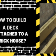 How to Build a Deck Attached to a Brick House