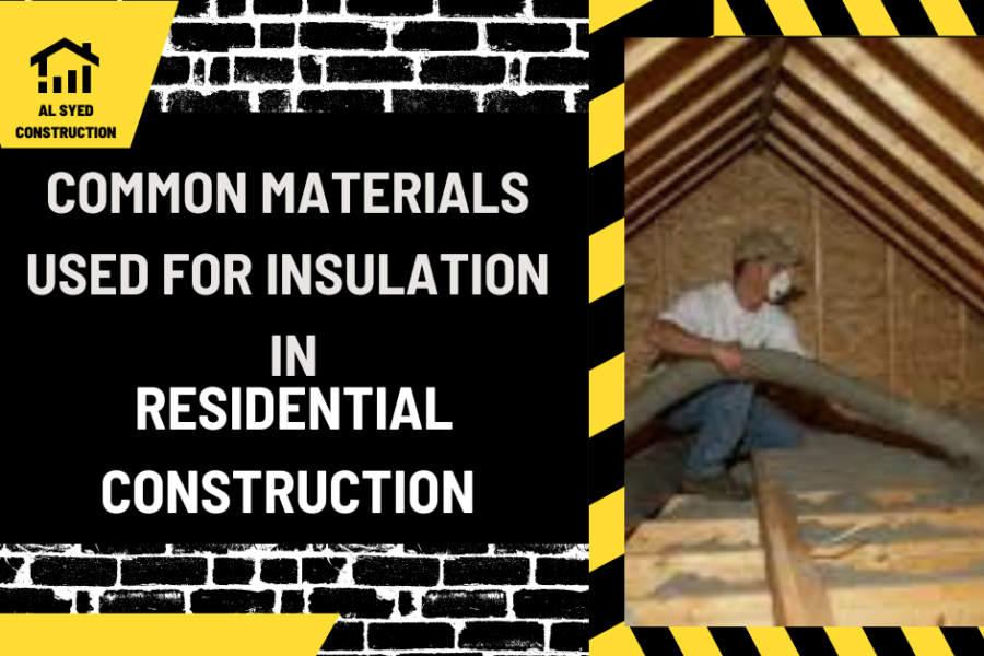 Wrapping Comfort: Common Materials Used for Insulation in Residential Construction