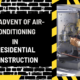 A Cool Evolution: The Advent of Air-Conditioning in Residential Construction