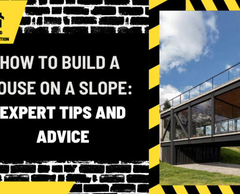 How to Build a House on a Slope: Expert Tips and Advice