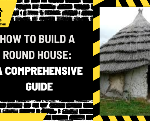 How to Build a Round House: A Comprehensive Guide