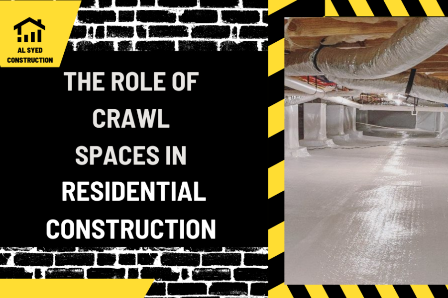 Elevating Comfort: The Role of Crawl Spaces in Residential Construction