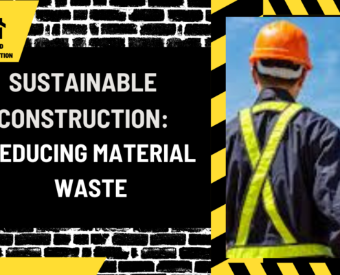 Sustainable Construction: Reducing Material Waste